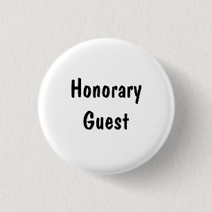 Honorary Guest 3 Cm Round Badge