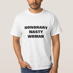 Honorary Nasty Woman T-Shirt