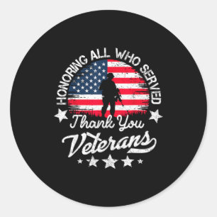 Honoring All Who Served Thank You Veterans Day Ame Classic Round Sticker