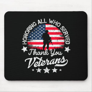 Honoring All Who Served Thank You Veterans Day Ame Mouse Pad