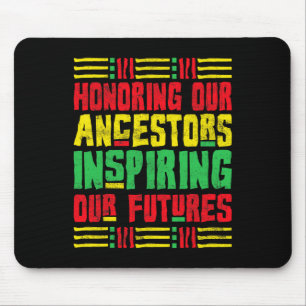 Honoring Our Ancestors African American Black Hist Mouse Pad