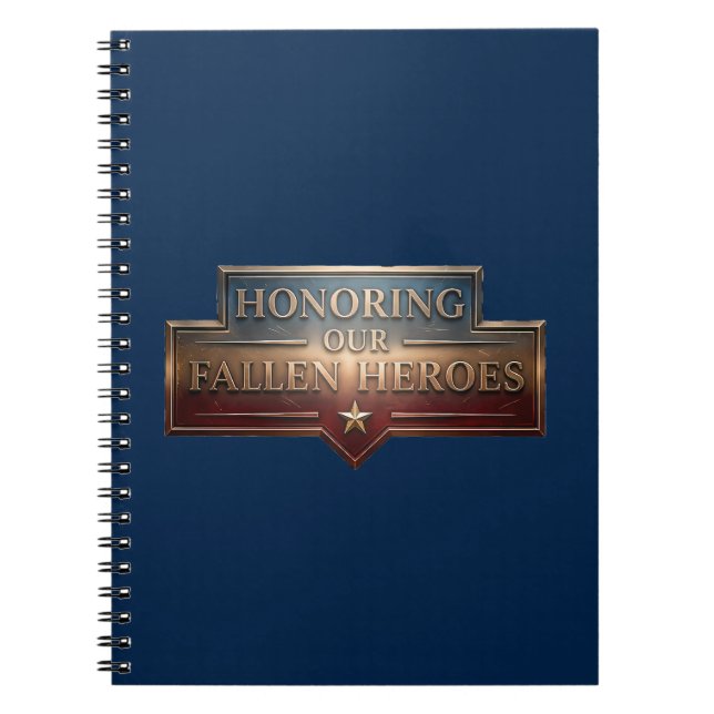 Honoring Our Fallen Heroes / Notebook  (Front)