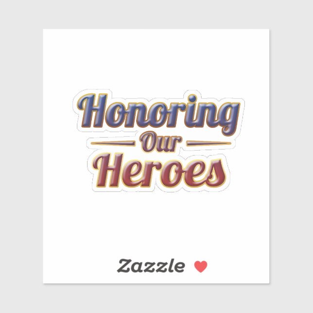 Honoring Our Heroes / Memorial Day Sticker (Sheet)