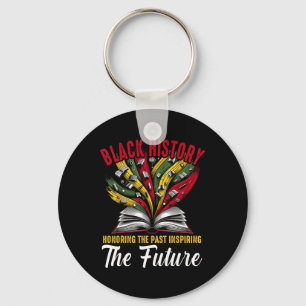 Honoring Past Inspiring Future Black History Key Ring