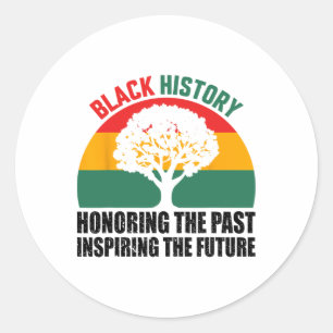 Honoring Past Inspiring Future Black History Month Classic Round Sticker