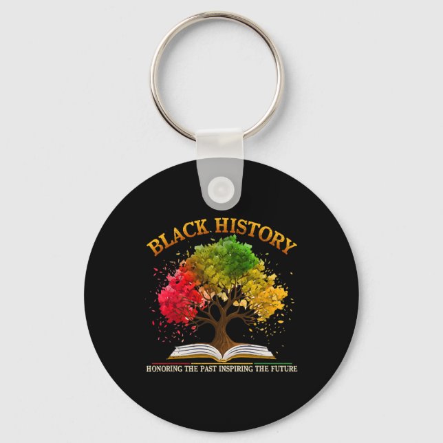 Honoring Past Inspiring Future Black History Month Key Ring (Front)