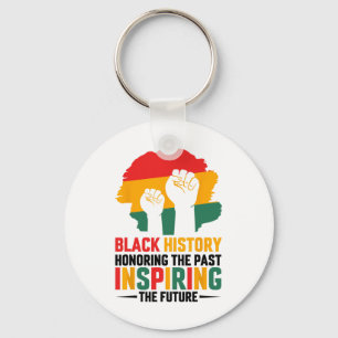 Honoring Past Inspiring Future Black History Month Key Ring