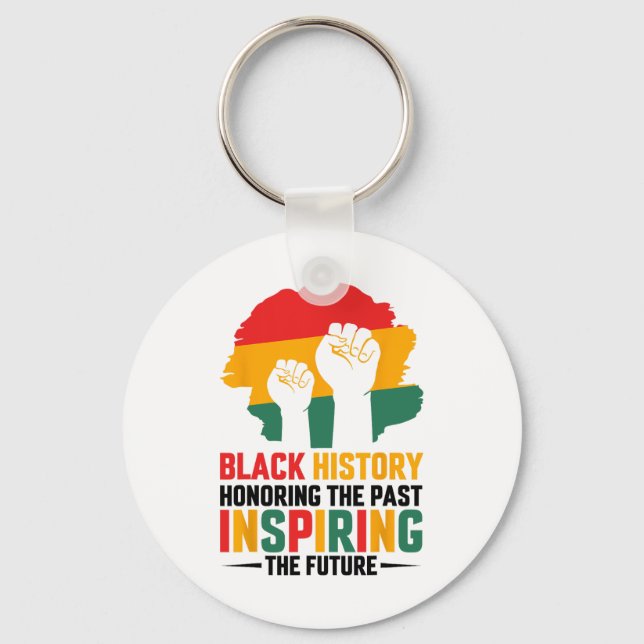 Honoring Past Inspiring Future Black History Month Key Ring (Front)