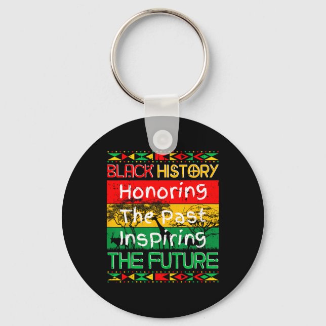 Honoring Past Inspiring Future Black History Month Key Ring (Front)