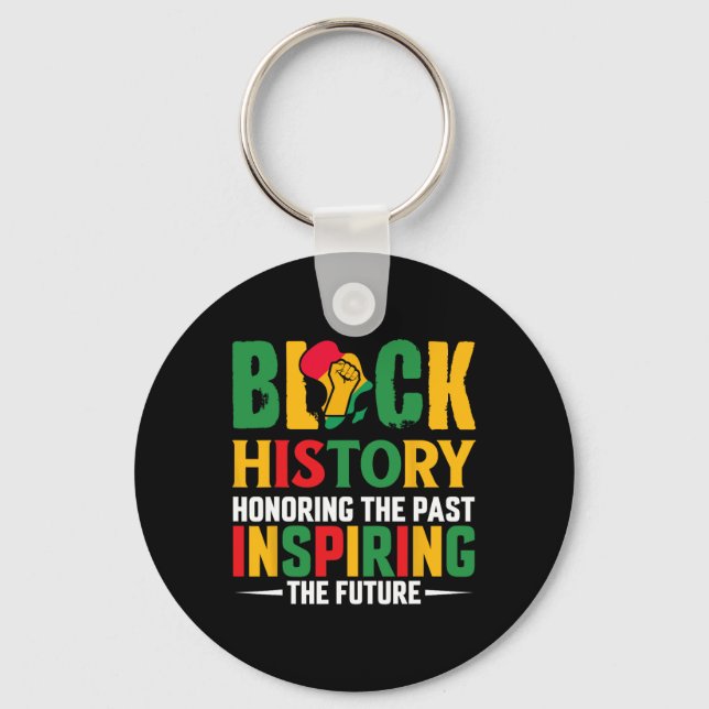 Honoring Past Inspiring Future Black History Month Key Ring (Front)