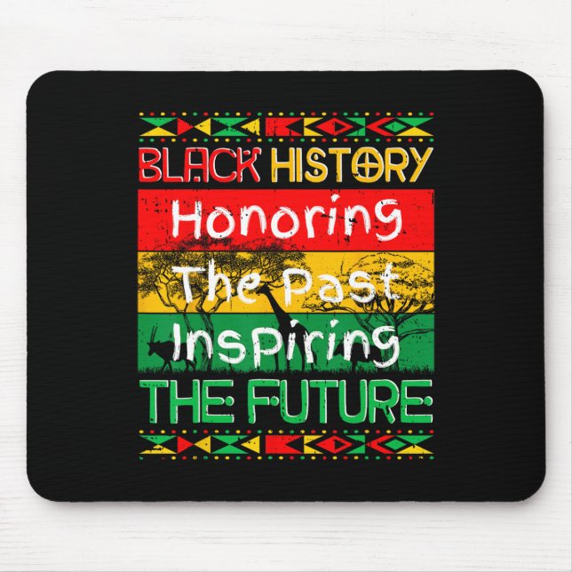 Honoring Past Inspiring Future Black History Month Mouse Pad (Front)