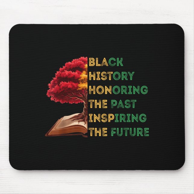 Honoring Past Inspiring Future Black History Month Mouse Pad (Front)