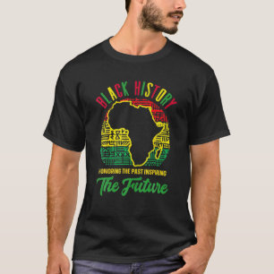 Honoring Past Inspiring Future Black History Month T-Shirt