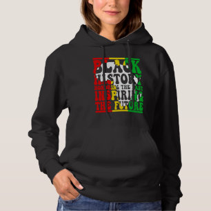 Honoring Past Inspiring Future I Am Black History Hoodie