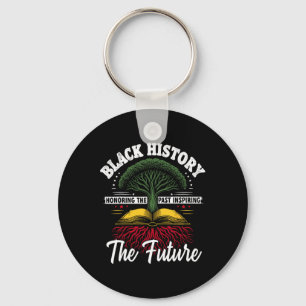 Honoring Past Inspiring Future Men Women Black His Key Ring