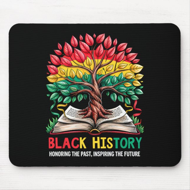 Honoring Past Inspiring Future Tree Book Black His Mouse Pad (Front)