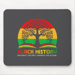 Honoring Past Insring Future Men Women Black Histo Mouse Pad