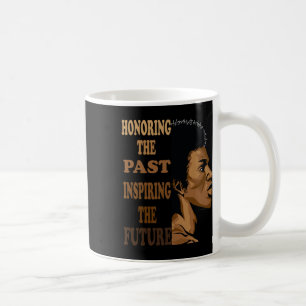Honoring The Past Black History Month Love Africa Coffee Mug
