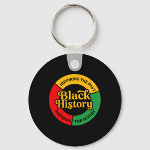 Honoring The Past Inspiring Future African America Key Ring