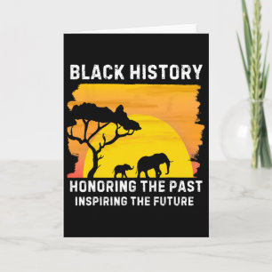 Honoring The Past Inspiring The Future Black Histo Card