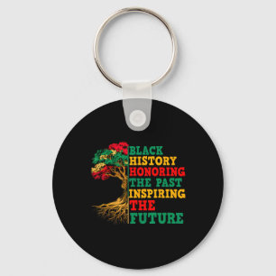 Honoring The Past Inspiring The Future Black Histo Key Ring