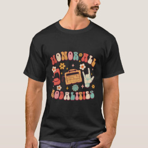 Honour All Modalities Slp Speech Pathologist Aac S T-Shirt