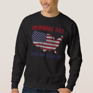 Honour And Remember Usa Memorial Day May 25th 2022 Sweatshirt