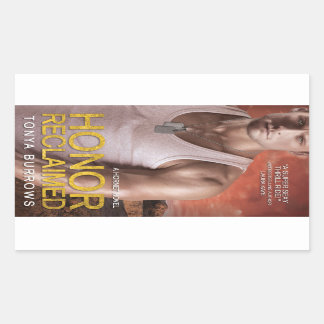 Honour Reclaimed by Tonya Burrows Rectangular Sticker