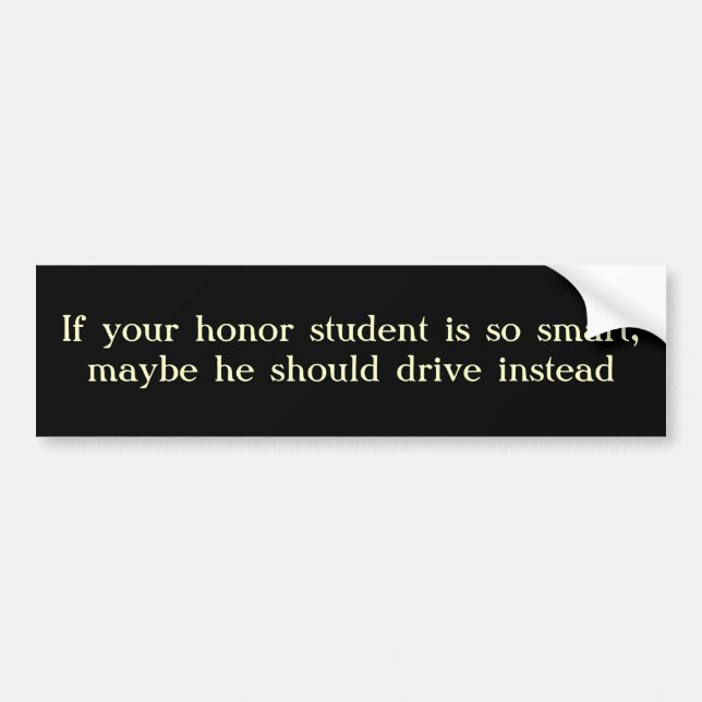 Honour student bumper sticker (Front)