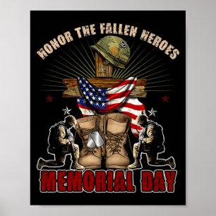 Honour The Fallen Heroes Memorial Day And Veterean Poster