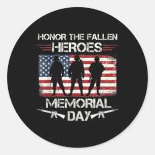 Honour The Fallen Heroes Memorial Day Military May Classic Round Sticker