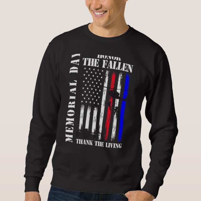 Honour The Fallen Thank The Living Memorial Day Fl Sweatshirt (Front)