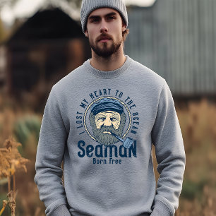 Honour the Ocean's Heroes: Proud Seaman T-Shirt Sweatshirt
