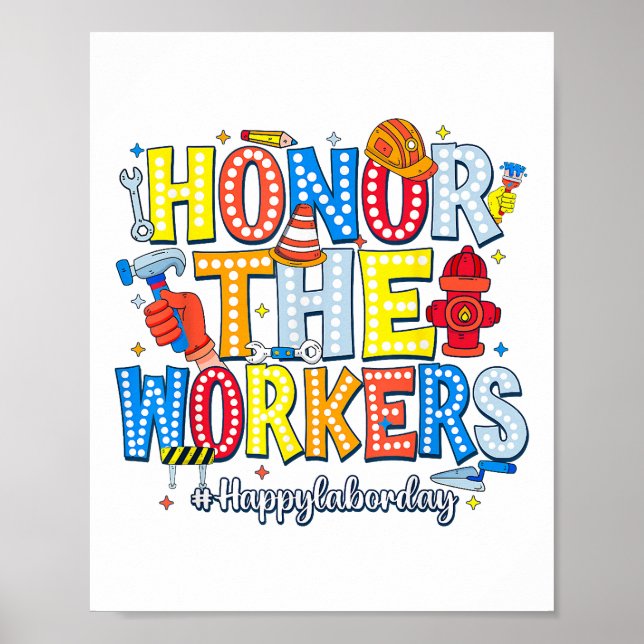 Honour The Workers Happy Labour Day Poster (Front)