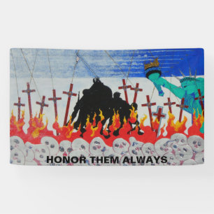 Honour them always banner