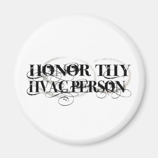 Honour Thy HVAC Person Magnet