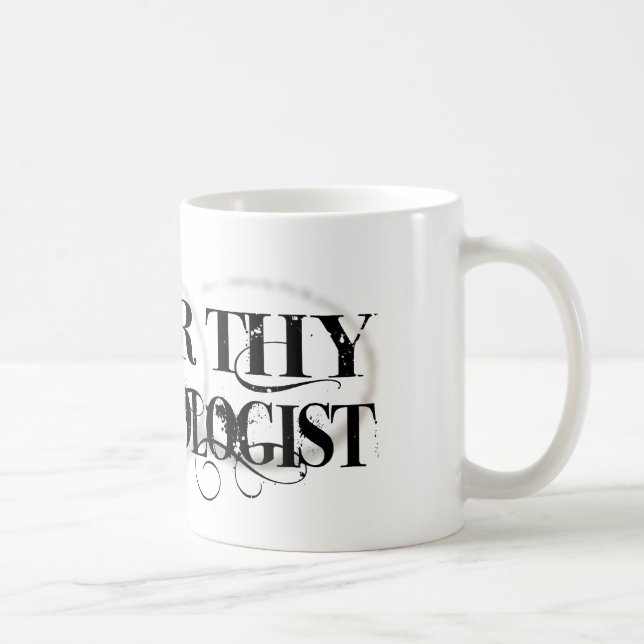 Honour Thy Physiologist Coffee Mug (Right)