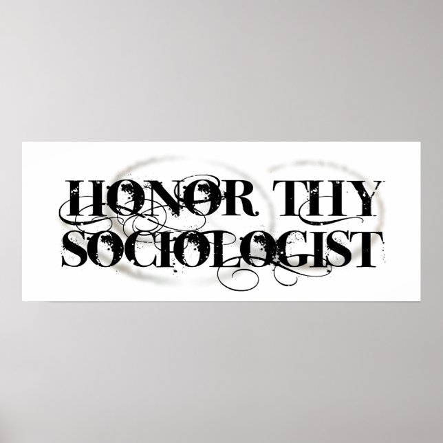 Honour Thy Sociologist Poster (Front)