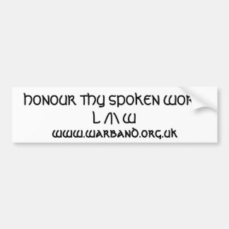 HONOUR THY SPOKEN WORD BUMPER STICKER