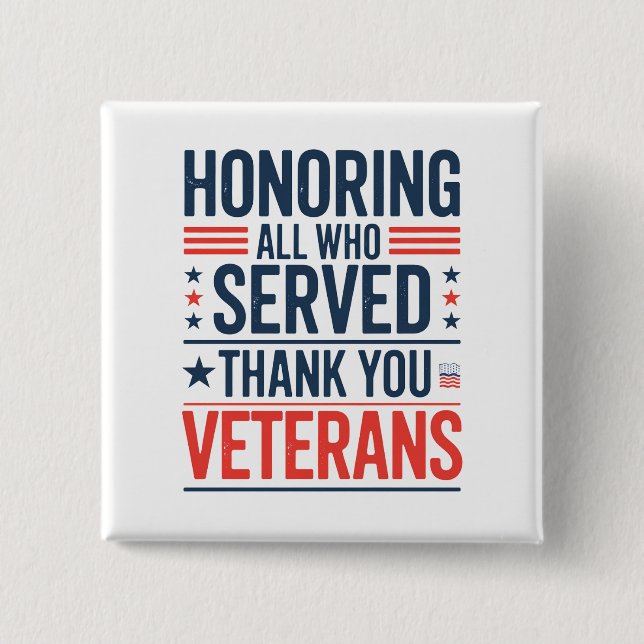 Honouring All Who Served Thank You Veterans Day  15 Cm Square Badge (Front)