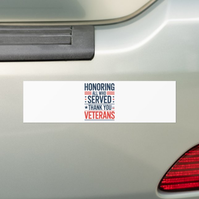 Honouring All Who Served Thank You Veterans Day  Bumper Sticker (On Car)