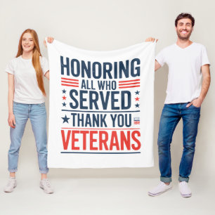 Honouring All Who Served Thank You Veterans Day  Fleece Blanket
