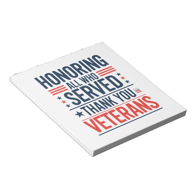 Honouring All Who Served Thank You Veterans Day  Notepad (Angled)