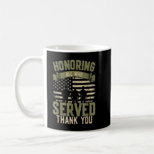 Honouring All Who Served Thank You Veterans Day US Coffee Mug