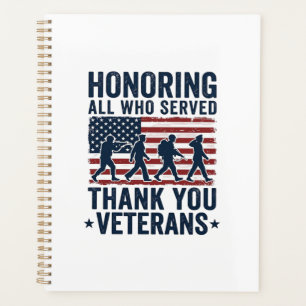 Honouring All Who Served Thank You Veterans Shirt_ Planner