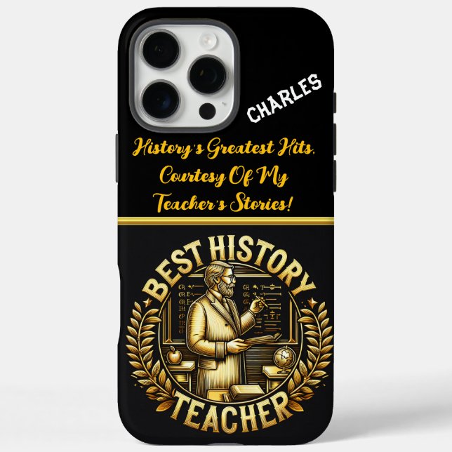Honouring Our Best History Teacher Case-Mate iPhone Case (Back)