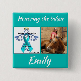 Honouring our taken, Emily Mcgee button. 15 Cm Square Badge