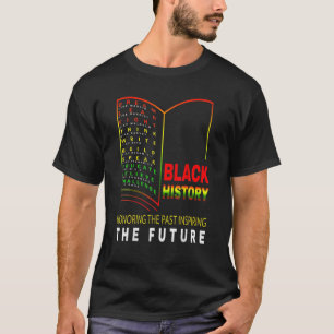Honouring Past Inspiring Future - African Black Hi T-Shirt