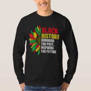 Honouring Past Inspiring Future African Black His T-Shirt