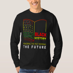 Honouring Past Inspiring Future African Black His T-Shirt